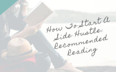 How To Start A Side Hustle: Recommended Reading